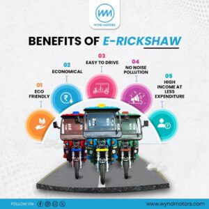 Electric Rickshaw benefits of wynd Motors